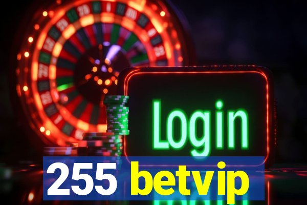 255 betvip